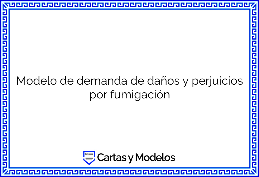 Modelo de demanda de daños y perjuicios por fumigación