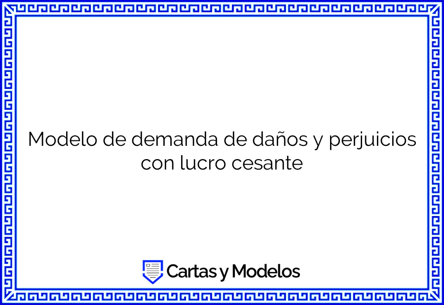 Modelo de demanda de daños y perjuicios con lucro cesante